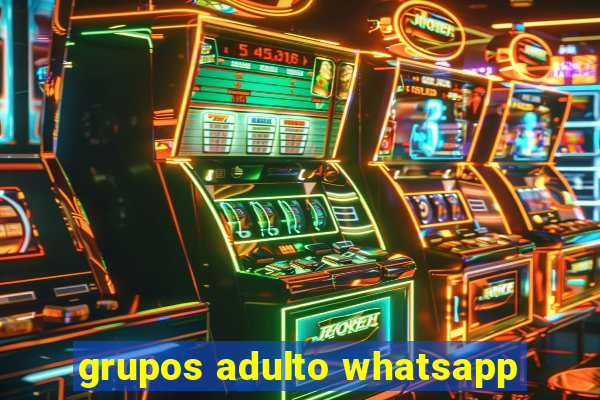 grupos adulto whatsapp