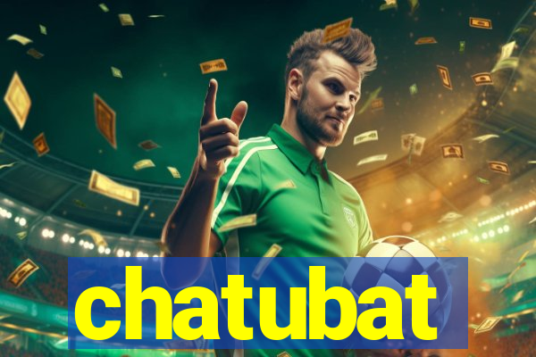 chatubat