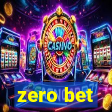 zero bet