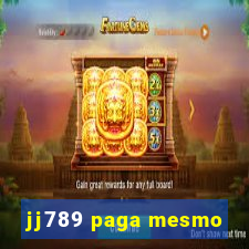 jj789 paga mesmo