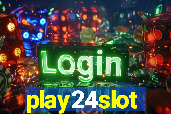 play24slot