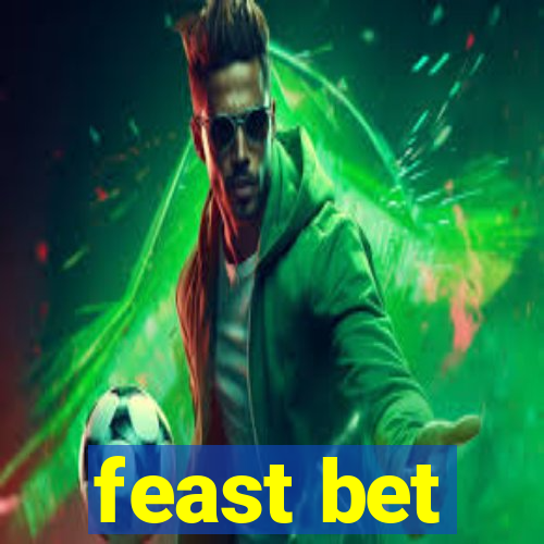 feast bet