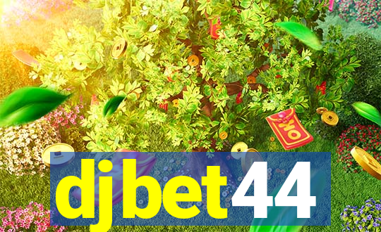 djbet44