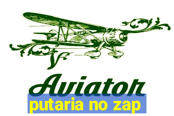 putaria no zap