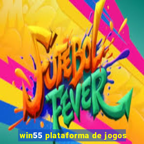 win55 plataforma de jogos