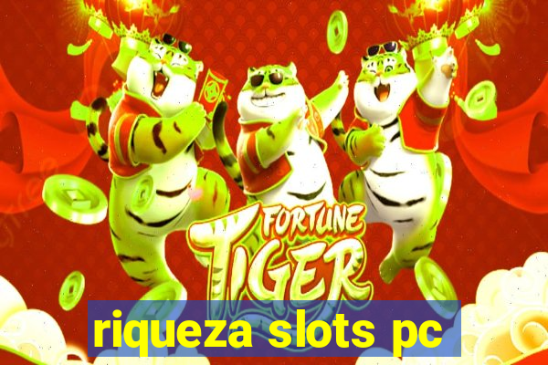 riqueza slots pc