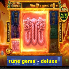 rune gems - deluxe