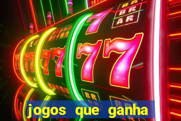 jogos que ganha dinheiro sem depositar nada