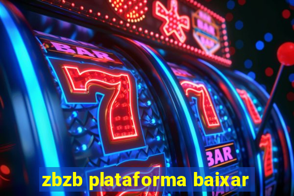 zbzb plataforma baixar