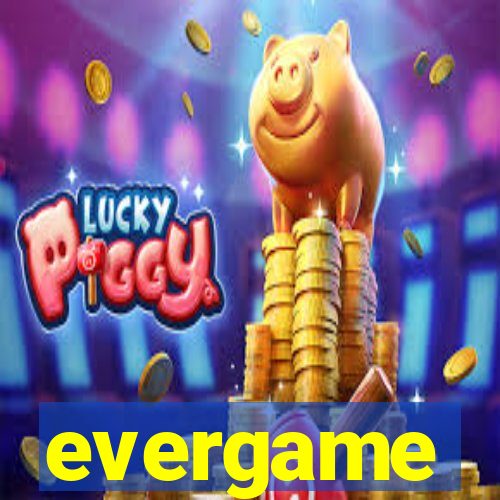 evergame