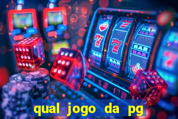 qual jogo da pg ta pagando agora