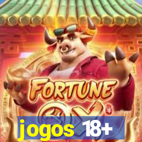 jogos 18+