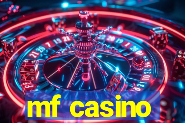 mf casino