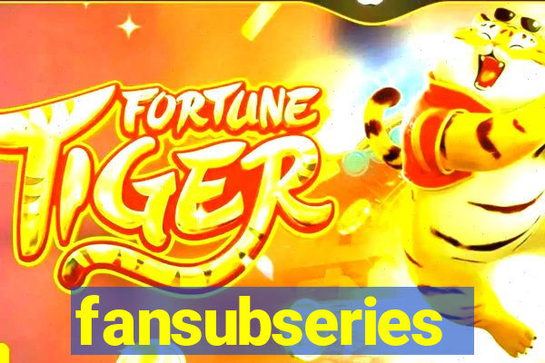 fansubseries