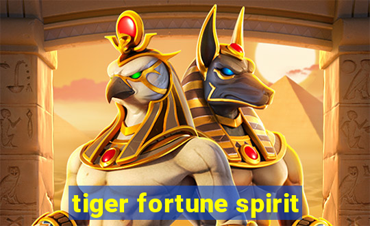 tiger fortune spirit