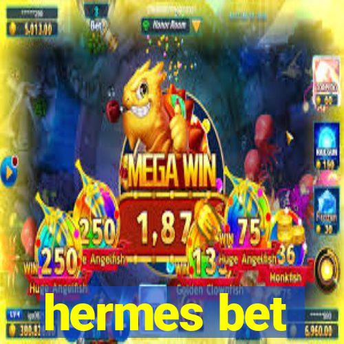 hermes bet