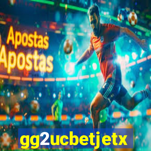 gg2ucbetjetx