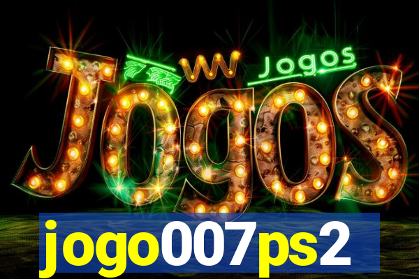 jogo007ps2