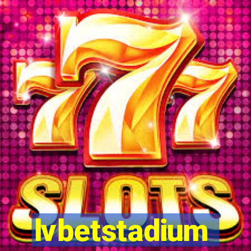 lvbetstadium