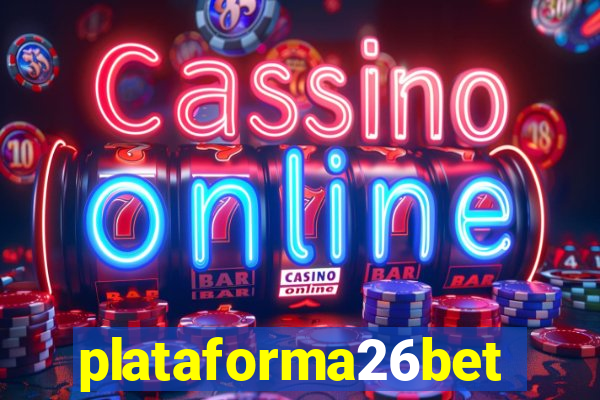 plataforma26bet