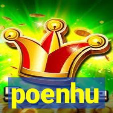 poenhu