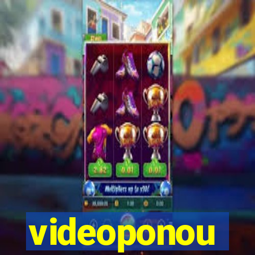 videoponou