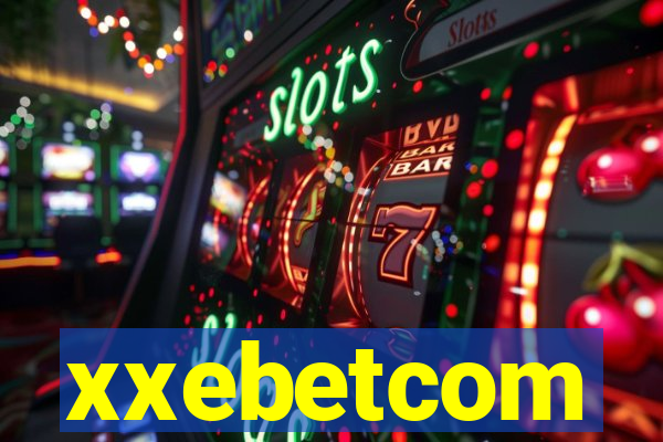 xxebetcom